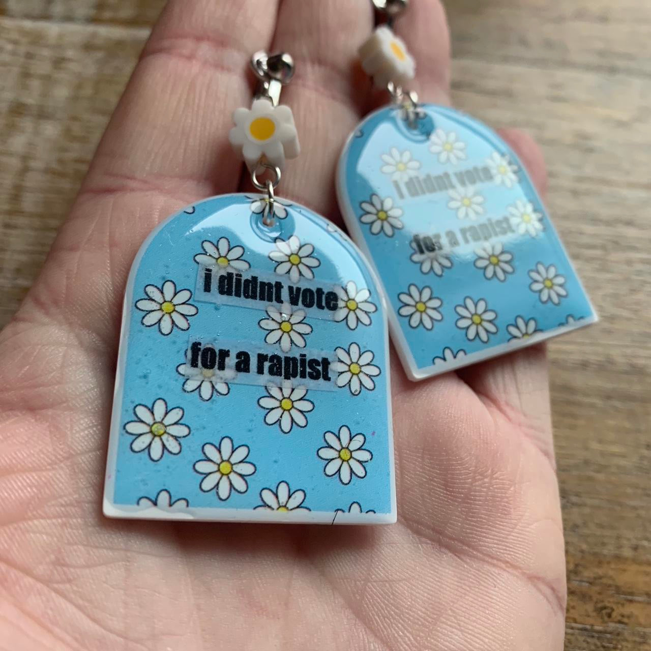 I Didn’t Vote for a Rapist Daisy Clay Clip On Tunnel Gauge Earrings Anti Trump Earrings
