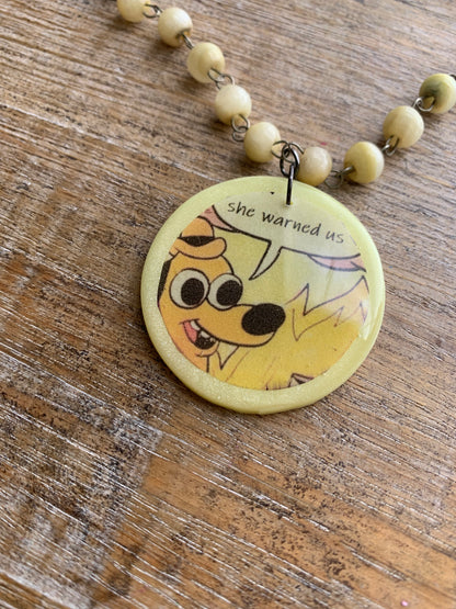 Kamala Warned Us Fire Dog Clay Meme Necklace Upcycled