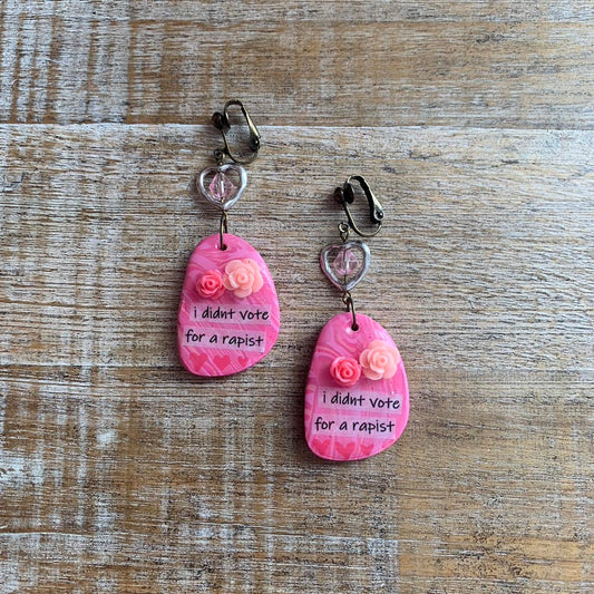I Didn’t Vote for a Rapist Pink Clay Clip On Earrings Anti Trump Tunnel Gauge Earrings