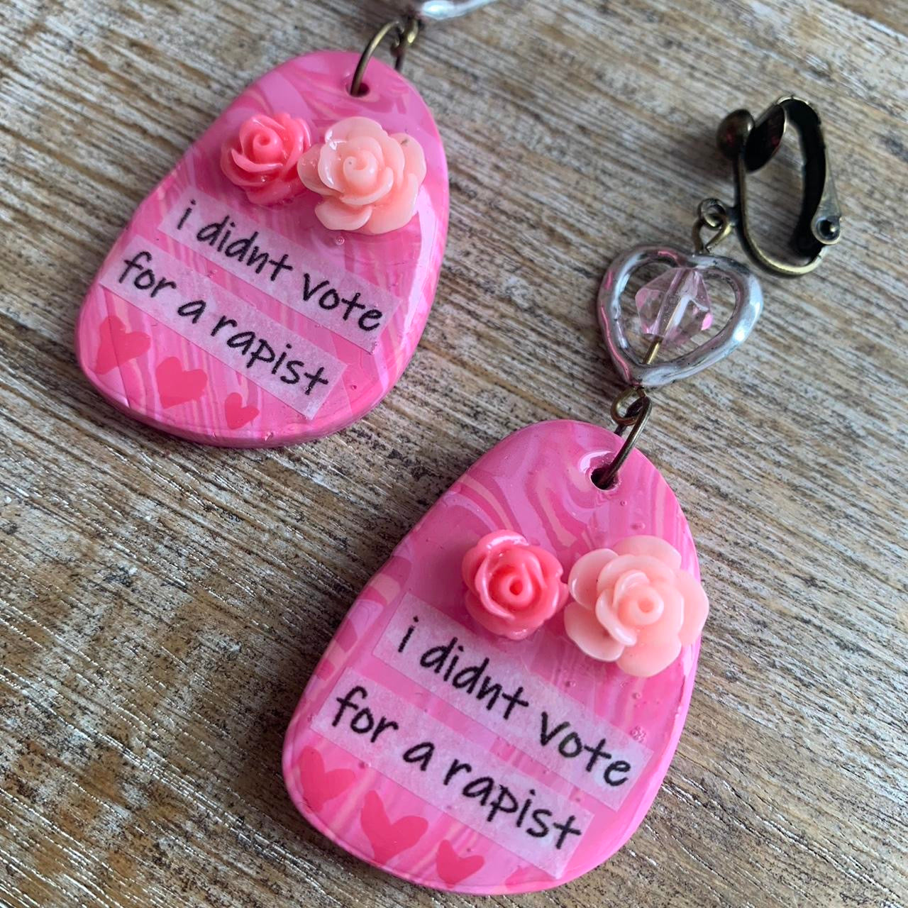 I Didn’t Vote for a Rapist Pink Clay Clip On Earrings Anti Trump Tunnel Gauge Earrings