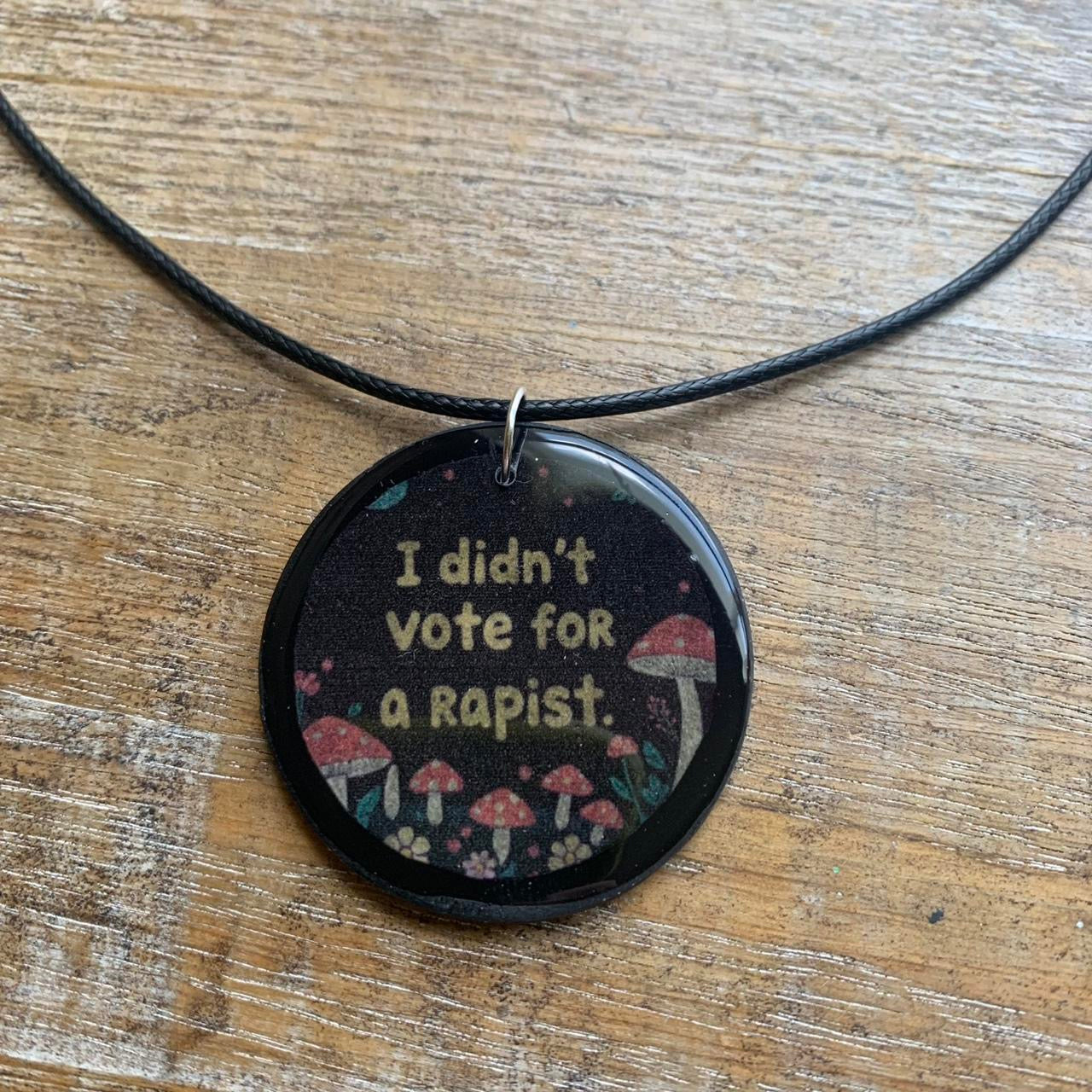 I Didn’t Vote for a Rapist Gothic Black & White Mushroom Cord Necklace