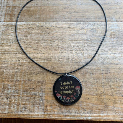 I Didn’t Vote for a Rapist Gothic Black & White Mushroom Cord Necklace