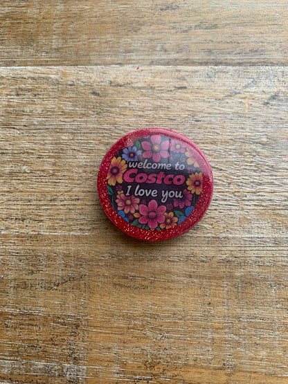 Welcome to Costco I love You Idiocracy Movie Clay Fridge Magnet