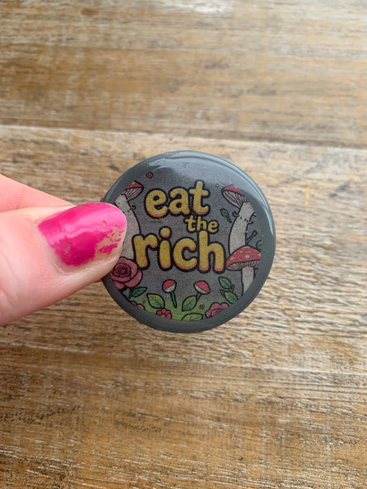 As- Is Eat the Rich Mushroom Clay Fridge Magnet