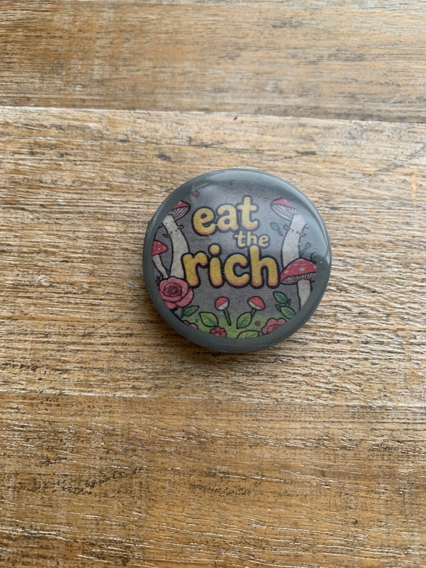 As- Is Eat the Rich Mushroom Clay Fridge Magnet