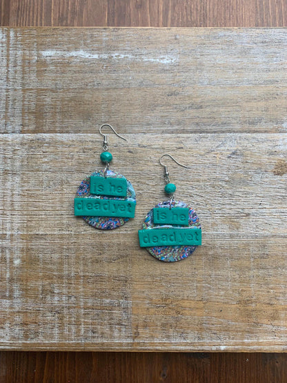 Is He Dead Yet Earrings Clay Protest Liberal Democrat Activist Funny Retro Statement Clip On Earrings Green Millennial Teal Ear Hangers