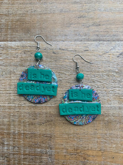 Is He Dead Yet Earrings Clay Protest Liberal Democrat Activist Funny Retro Statement Clip On Earrings Green Millennial Teal Ear Hangers