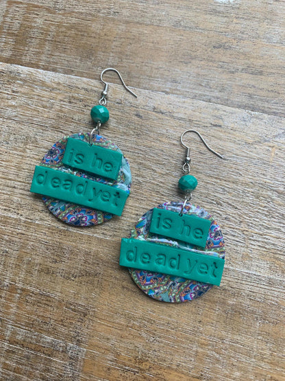 Is He Dead Yet Earrings Clay Protest Liberal Democrat Activist Funny Retro Statement Clip On Earrings Green Millennial Teal Ear Hangers